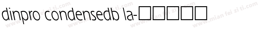 dinpro condensedb la字体转换